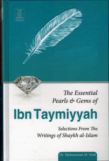 The Essential Pearls and Gems of Ibn Taymiyyah